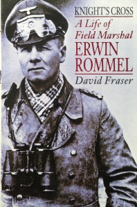 Knight's Cross: A Life of Field Marshal Erwin Rommel --- by David Fraser (HarperCollins, 1993) [Photograph by Edith-Mary Smith]