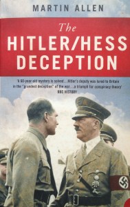 The Hitler/Hess Deception --- by Martin Allen (Harper Perennial, 2003) [Photograph by Edith-Mary Smith]