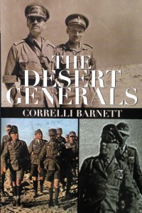 The Desert Generals-----by Correlli Barnett (Castle Books, 2004) [Photograph by Edith-Mary Smith]