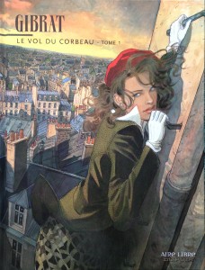 Le Vol du Corbeau (The Flight of the Raven)-----by Jean-Pierre Gibrat (Aire Libre Dupuis, 2002) [Photograph by Edith-Mary Smith]